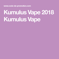 kumulus vape 2018 kumulus vape vape promo codes coding