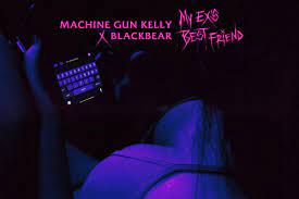 Machine Gun Kelly Feat Blackbear My Ex S Best Friend Music Video 2020 Imdb