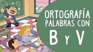Normas de ORTOGRAFÍA para el uso de la V y la B
