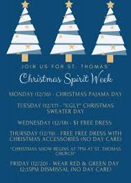 With this list of unique ideas, you'll have a day, or a week, that's full of spirit and fun! Christmas Spirit Week 2019 St Thomas The Apostle School