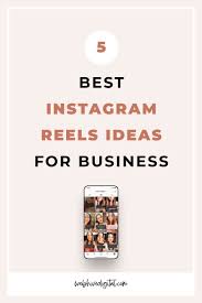 5 Best Instagram Reels Ideas For Business Webhive Digital In 2020 Instagram Business Marketing Strategy Social Media Instagram Marketing Tips