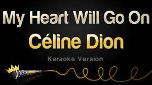 Áudio da música my heart will go on música tema do filme titanic, de celine dion. Celine Dion My Heart Will Go On Karaoke Version Youtube
