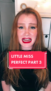 Little Miss Perfect Acting Tutorial