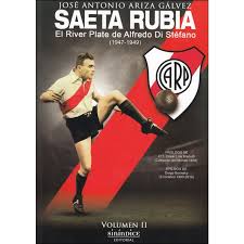 Autor (a) dolores mosquera barral. Saeta Rubia El River Plate De Alfredo Di Stefano 1947 1949 Autor Colectivo Pdf Gratis