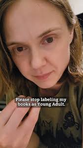 I write ADULT Fantasy books., "Young Adult" is not a pejorative, but it  does describe a particular kind of book targeted to a certain demographic.  I do not write with that demographic in mind.