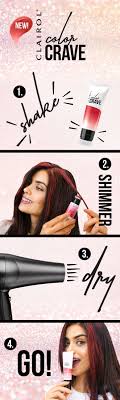 Color removers have a horrible smell, not exaggerating. Shake Shimmer Dry And Go With Clairol S New Color Crave Temporary Hair Makeup The Hair Color That Lets You Make A Statement Clairol Color Hair Hair Color