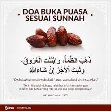 Doa buka puasa atau doa berbuka puasa adalah doa yang dipanjatkan sebelum melakukan buka arti doa berbuka puasa. Doa Buka Puasa Sesuai Sunnah Ihram Asia