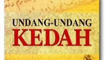 Kedah atau juga dikenali sebagai kedah darul aman ( jawi: Pelaksanaan Hukum Syariat Dalam Undang Undang Kedah
