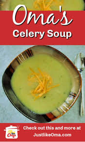 Melania S Celery Soup Recipe In 2020 Recipes Easy German Recipes Homemade Recipes