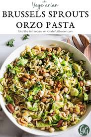 Brussels Sprouts Orzo Pasta Is A Quick And Easy Vegetarian Recipe Inspired By Mediterranean Flavors Lemon Orzo Pasta Tossed With Chickpeas Feta Cheese Brusse In 2020