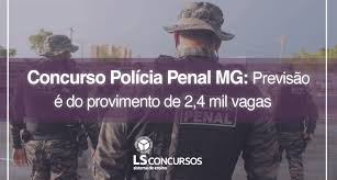 Que tal fazer parte da nossa lista vip? Concurso Policia Penal Mg Previsao E Do Provimento De 2 4 Mil Vagas Ls Ensino