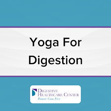 Yoga For Digestion In 2020 Healthcare Centers Health Care Digestion