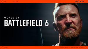 The World of Battlefield 6
