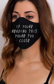 Social Distancing If You Can Read This You Re Too Close Mask Face Mask Face Cover Custom Mask Black Face Mask If You Re Reading This You Re Too Close Reusable Mask Drake In 2020 Diy Face Mask Mouth Mask Fashion Fashion Face Mask