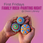 #DixonRocks Family Art Night