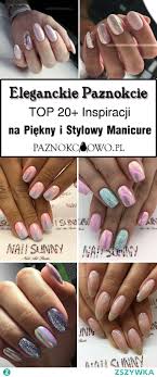 Eleganckie Paznokcie Top 20 Inspiracji Na Stylowy I Modny Man