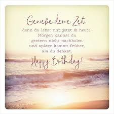 Genieße Deine Zeit Geburtstagssprüche Geburtstagswünsche