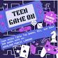 Teen Game On