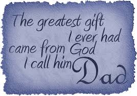 Birthday Wishes For Father From Daughter In English Fathers Day Quotes From Daughter The Greatest Gift For Dad Happy Father Day Quotes Fathers Day Quotes Fathers Day Images Quotes