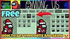 100 Working Among Us Free Skins Hats Pets In 2021 Animal Free Pets Free Games