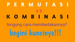 Ada 20 gudang lagu permutasi dan kombinasi materi kelas 12 terbaru, klik salah satu untuk download lagu mudah dan cepat. Tips Membedakan Permutasi Dengan Kombinasi Peluang Sbmptn Un Matematika Kls 12 Youtube