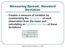 It's pretty easy to calculate and all you need are two things Agresti Franklin Statistics 1 Of 63 Section 2 4 How Can We Describe The Spread Of Quantitative Data Ppt Download