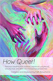 The show sets out to make 'dating show history' by having all contestants identify as bisexual, fluid or pansexual. Amazon Com How Queer Personal Narratives From Bisexual Pansexual Polysexual Sexually Fluid And Other Non Monosexual Perspectives 9780990641827 Faith Beauchemin Books