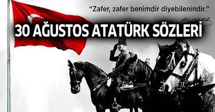 Günümüzde 30 ağustos zafer bayramı kutlamaları için paylaşılan. 30 Agustos Sozleri 30 Agustos Ataturk Sozleri Iste 30 Agustos Zafer Bayrami En Guzel Sozler Takvim