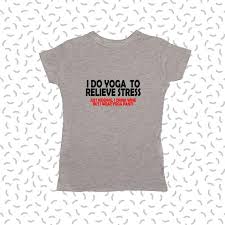 Funny Yoga Shirt Ladies T Shirt Yoga T Shirt T Shirt With Etsy Funny Yoga Shirt T Shirts For Women Yoga Shirts