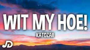 Wit My Hoe Tiktok Remix Katozaii Lyrics She A Thot My Lil Baby Uh Youtube