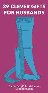 Pick one in the shape of his home state to make it more meaningful. 39 Clever Gifts For Husbands Unique Fun And Rofl Worthy Ideas Dodo Burd