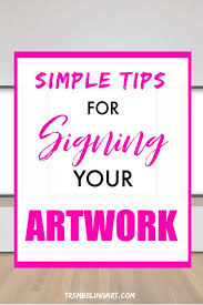 That first trip to the art store, wandering the aisles of michael's, i literally purchased about 20 small canvases to begin painting (thank goodness they were having a 50% off sale!) How To Sign Your Artwork Signed Artwork Acrylic Painting Tips Sign Art