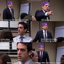 Image Result For Prison Mike Prison Mike The Office Prison Mike Office Quotes