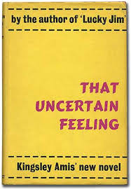 That Uncertain Feeling by AMIS, Kingsley: Fine Hardcover (1955) | Between  the Covers-Rare Books, Inc. ABAA