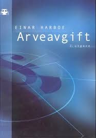 Dersom du mottar denne etter 31.12.2013 får du overta arvelaters/givers inngangsverdi, og arveavgift beregnes ikke. Arveavgift Av Einar Harboe Innbundet Jus Norskeserier