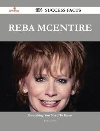 Reba McEntire 104 Success Facts