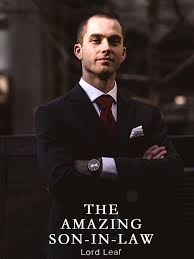 Novel si karismatik charlie wade bab 21 bahasa indonesia. The Amazing Son In Law By Lord Leaf Amazon Book Best Novels Son In Law Novels