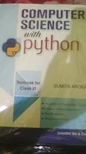Cbse class xii students learn computer science. Computer Science In Python 11th Class By Sumita Arora