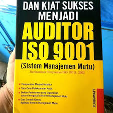 Yang perlu di ketahui seputar sistem manajemen mutu iso 9001:2015. Buku Kiat Sukses Menjadi Auditor Iso 9001 Sistem Manajemen Mutu Special Edition Shopee Indonesia
