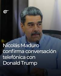 DeInterés 📮 El presidente constitucional de la República Bolivariana de  Venezuela, Nicolás Maduro Moros, confirmó este miércoles que sostuvo una  conversación telefónica con su homólogo estadounidense, Donald Trump, en un  gesto que