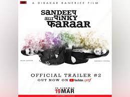 Sandeep aur pinky faraar (transl. Sandeep Aur Pinky Faraar New Trailer Witness Lots Of Suspense With Nail Biting Twist In End The Daily Guardian