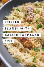 Chicken Scampi With Garlic Parmesan Rice Ingredients 1 Lb Chicken Tenderloins Salt And Pepper 1 2 Teaspoon In 2020 Rice Recipes For Dinner Stuffed Peppers Scampi