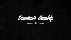 Dominate Humbly Cool Words Inspirational Quotes Words