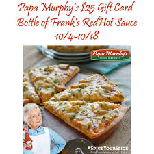 $2 each before it expires. Enter To Win 25 Gift Card To Papa Murphy S And Bottle Of Franks Redhot Sauce Giveaway Ends 10 18