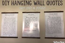 1 wall hangings famous quotes: Diy Hanging Wall Quotes The Easy Way Printable Wellness Mama