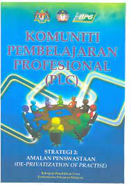Profesional agak sukar dibentuk dalam komuniti pembelajaran profesional. Modul Asas Komuniti Pembelajaran Profesional Plc Pages 1 50 Flip Pdf Download Fliphtml5
