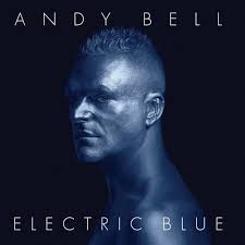 Andy Bell Albums: songs, discography, biography, and listening guide