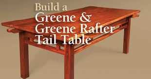 Become a woodworking essentials member! Build A Greene Greene Rafter Tail Table With Darrell Peart Popular Woodworking Videos