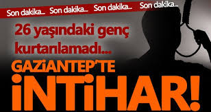 Haberler son dakika güncel spor ekonomi dünya sağlık magazin. Gaziantep Te Intihar 26 Yasindaki Genc Kurtarilamadi