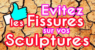 Mes Trucs Pour Eviter Les Fissures Sur Vos Sculptures Et Comment Les Reparer